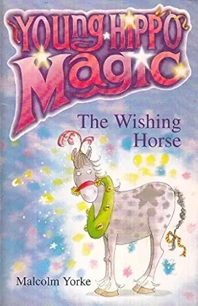 The Wishing Horse (Young Hippo Magic S.)
